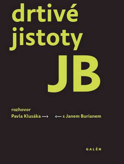 Drtivé jistoty JB