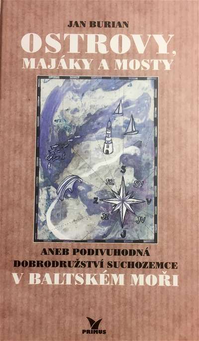 Ostrovy, majáky a mosty aneb Podivuhodná dobrodružství suchozemce v Baltském moři