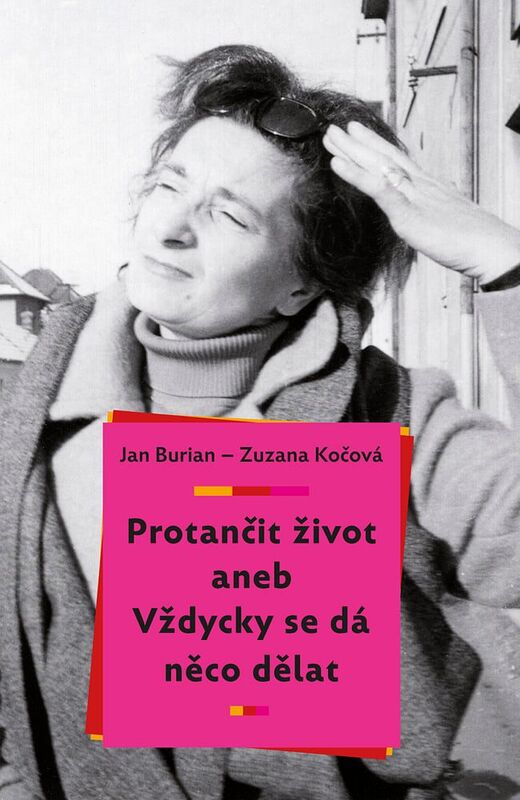 Protančit život aneb Vždycky se dá něco dělat