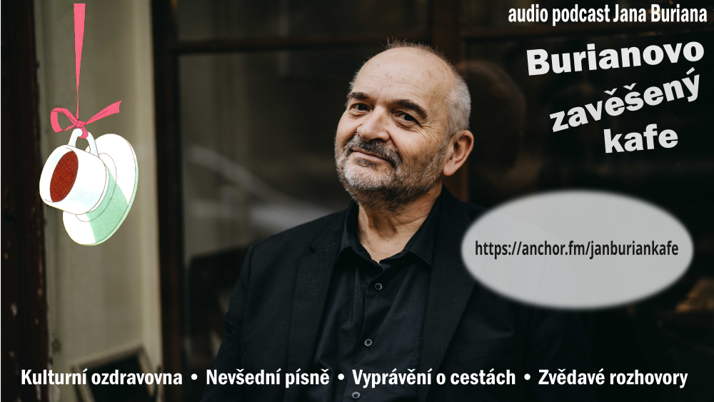 Burianovo zavěšený kafe – nový audio podcast od září 2022