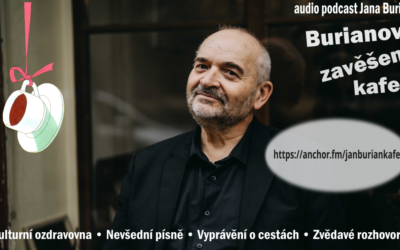 Burianovo zavěšený kafe – nový audio podcast od září 2022